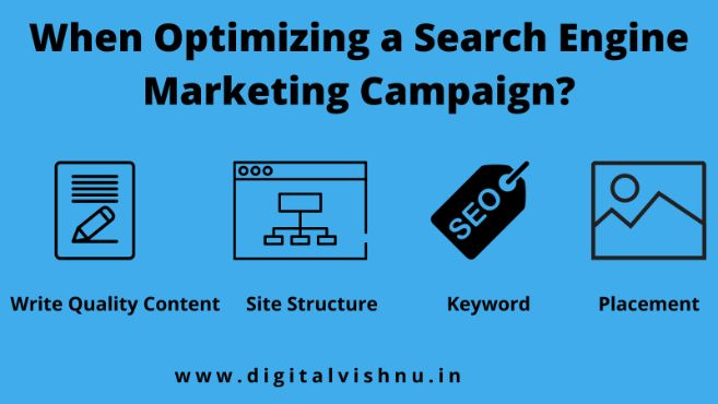 When Optimizing a Search Engine Marketing Campaign?