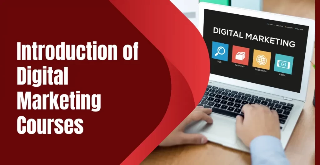 Introduction of Digital Marketing Courses