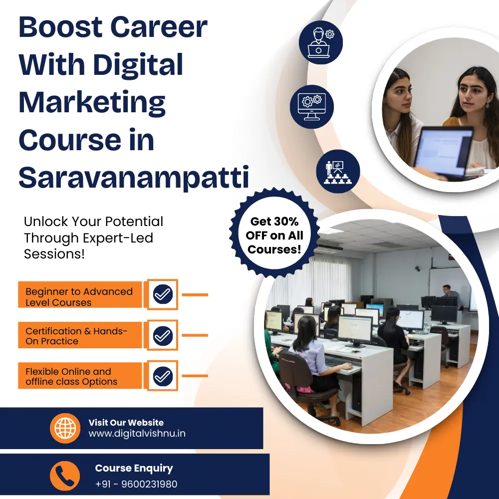 Boost Career With Digital Marketing Course in Saravanampatti