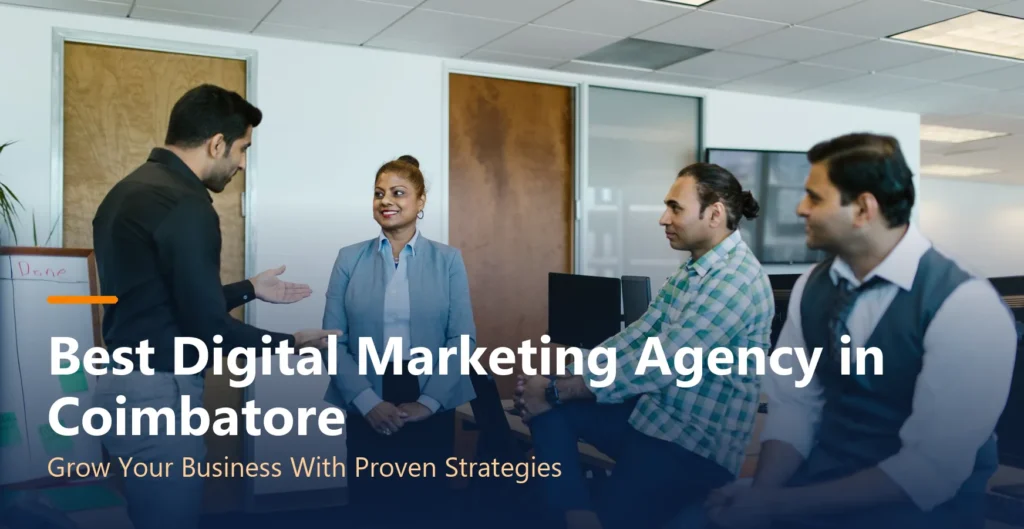 Best Digital Marketing Agency in Coimbatore - Grow Your Business With Proven Strategies