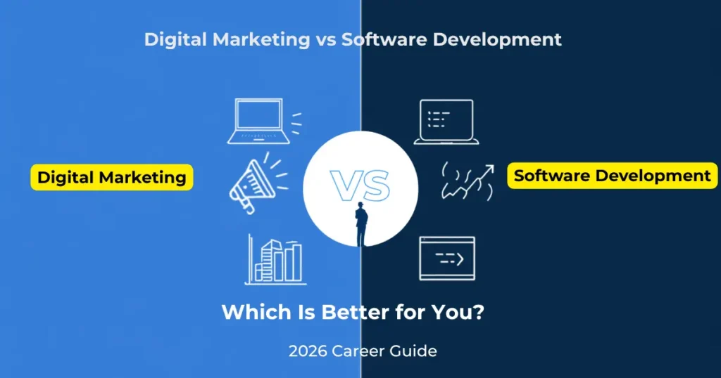 Digital marketing vs software development career comparison banner — which is better for you in India 2026