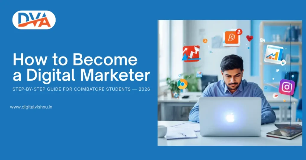 How to become a digital marketer after 12th in Coimbatore — step by step career guide 2026 for students