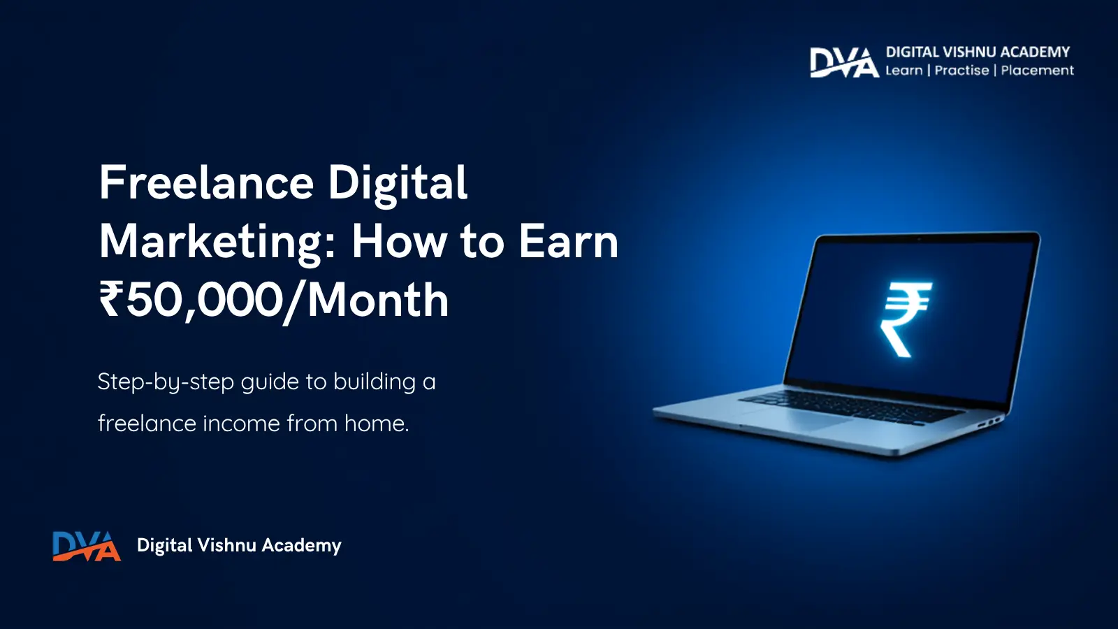 Freelance Digital Marketing Guide – Earn ₹50,000 Per Month from Home in India 2026 Freelance digital marketer working from home on laptop earning ₹50,000 per month in India