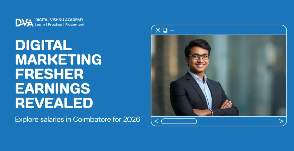 Digital marketing fresher salary in Coimbatore ranges from ₹15,000 to ₹29,000 per month based on skills and certifications