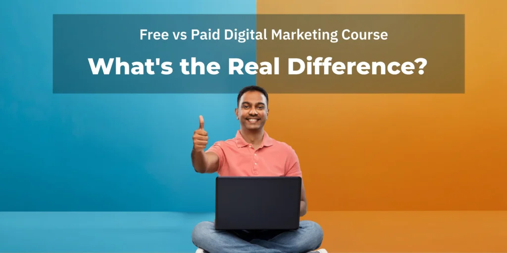 free vs paid digital marketing course what is the real difference