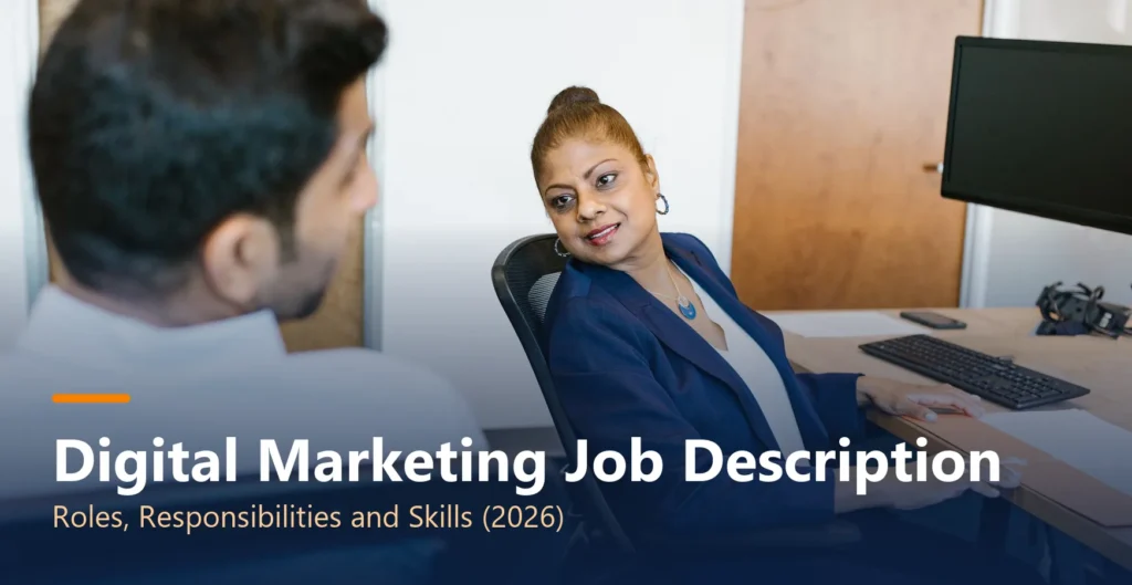 Digital Marketing Job Description - Roles, Responsibilities and Skills (2026)